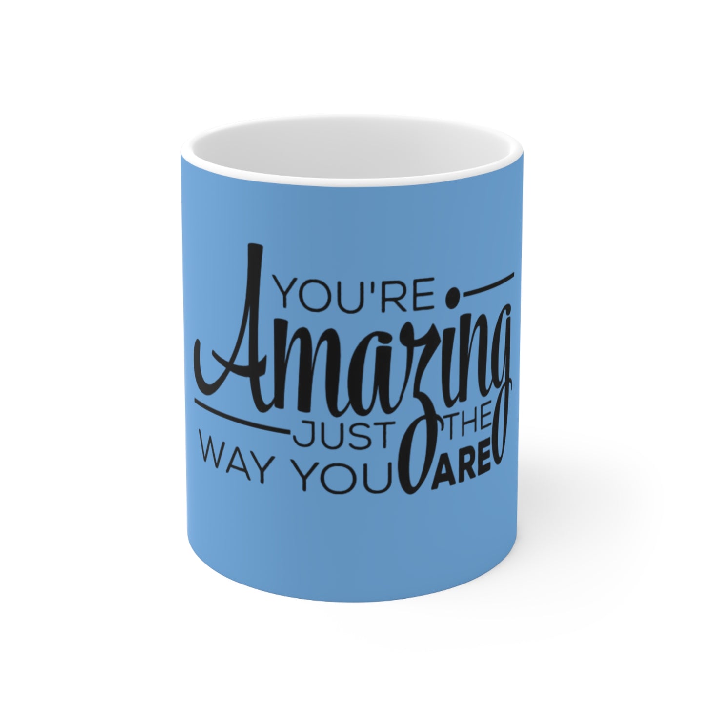 You're Amazing Coffee Mug - Perfect Gift for Inspirational Motivation