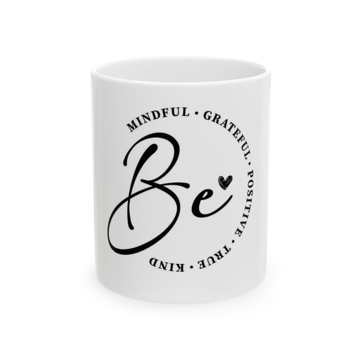 Mindful & Positive Ceramic Mug - Be Kind & Grateful Design (11oz & 15oz)