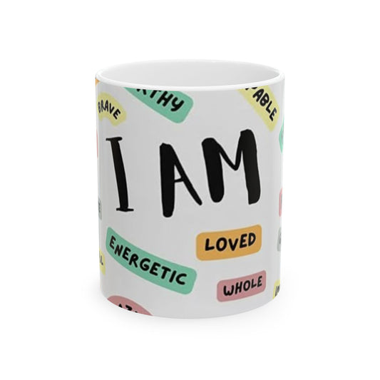 Inspirational Ceramic Mug - 'I AM' Affirmation Quotes - 11oz & 15oz